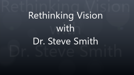 Rethinking Vision